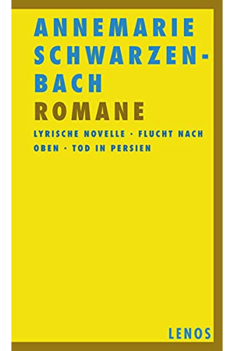 Romane: Lyrische Novelle - Flucht nach oben - Tod in Persien