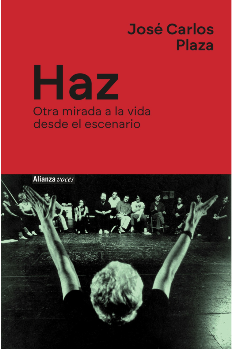 Haz: otra mirada a la vida desde el escenario