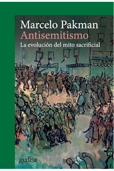 Antisemitismo: la evolución del mito sacrificial