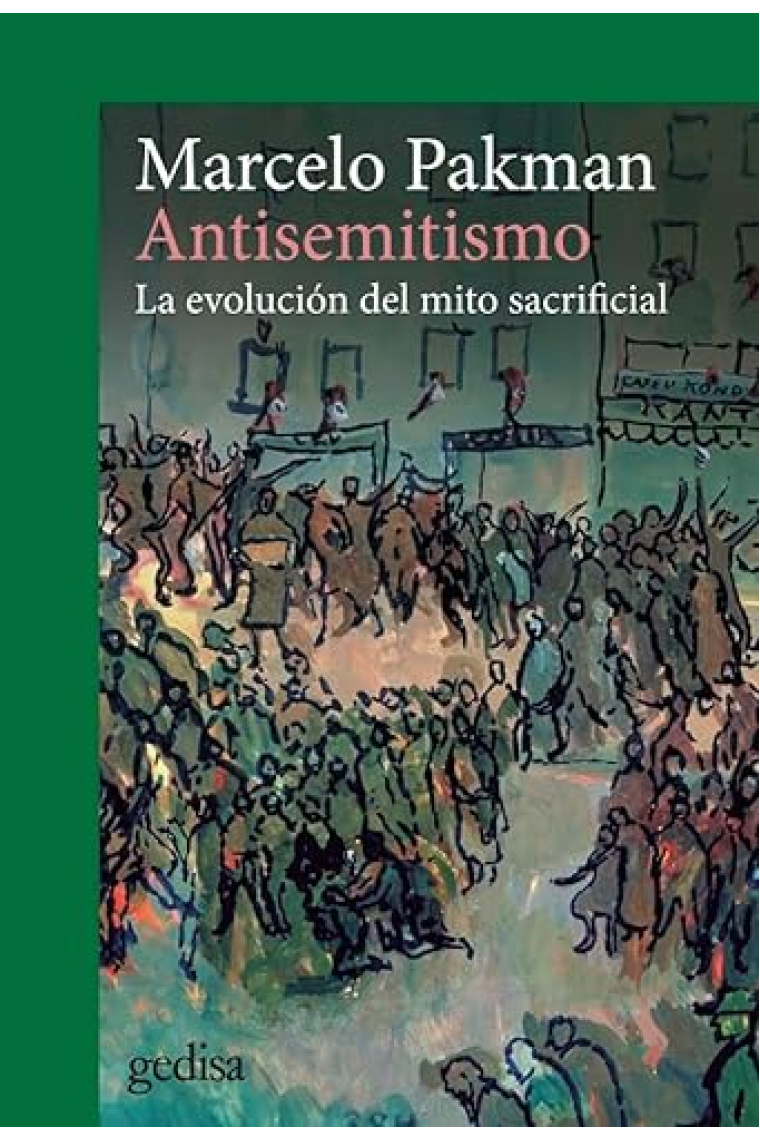 Antisemitismo: la evolución del mito sacrificial