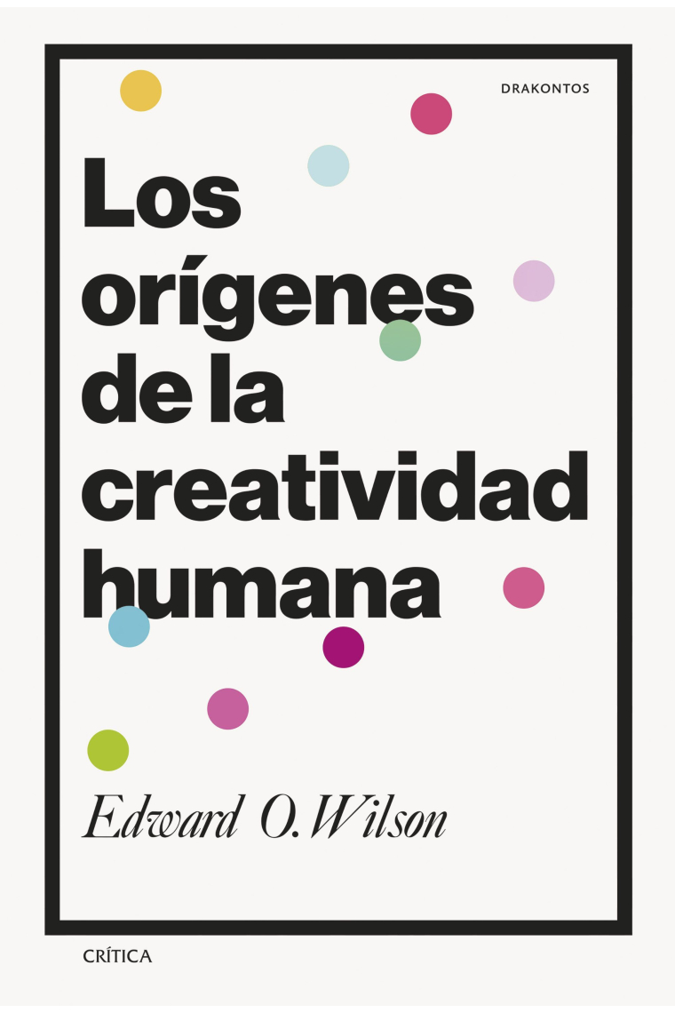 Los orígenes de la creatividad humana (Nueva edición)