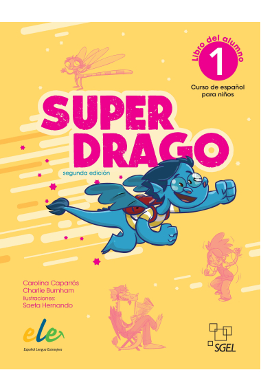 Superdrago 1 Libro del alumno (2.ª edición)