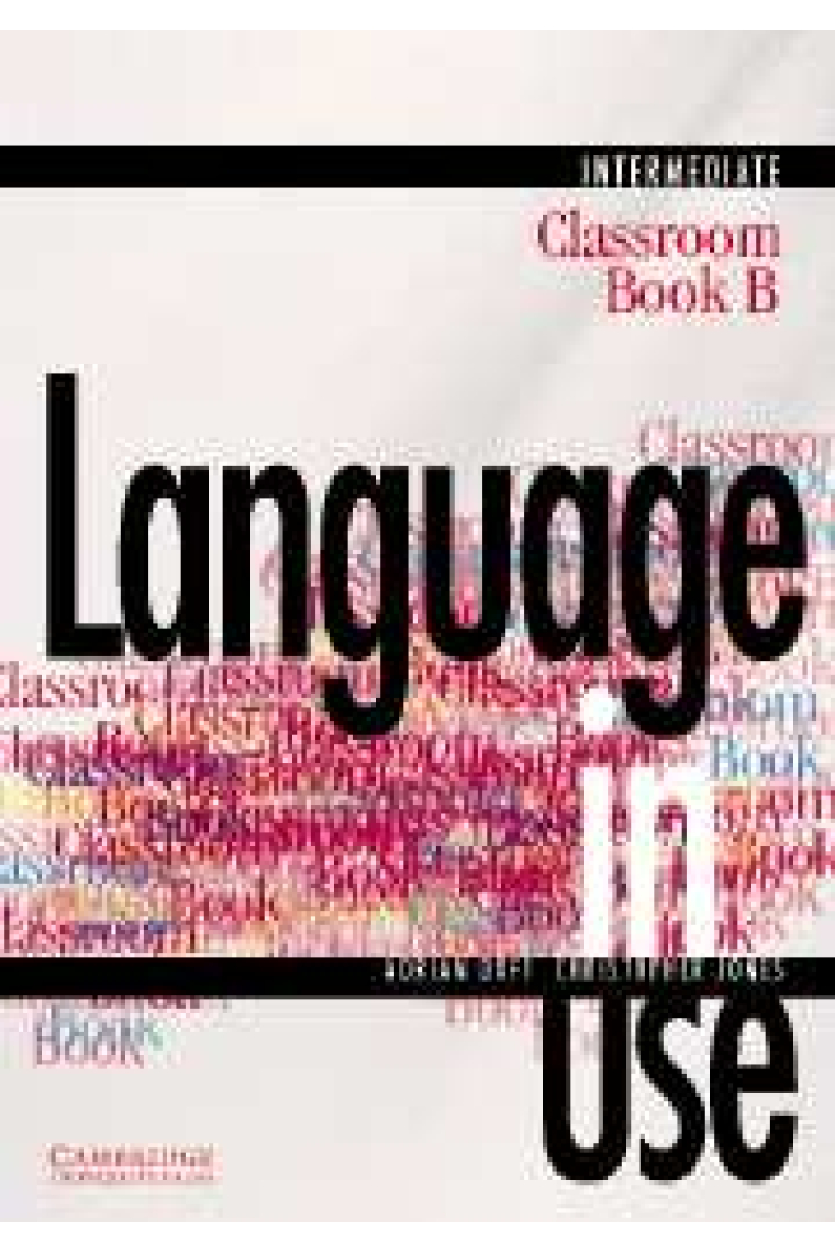 Language in use. Intermediate. Classroom book B