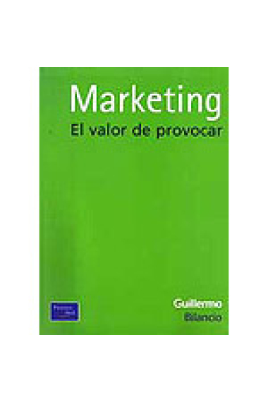 Marketing : el valor de provocar