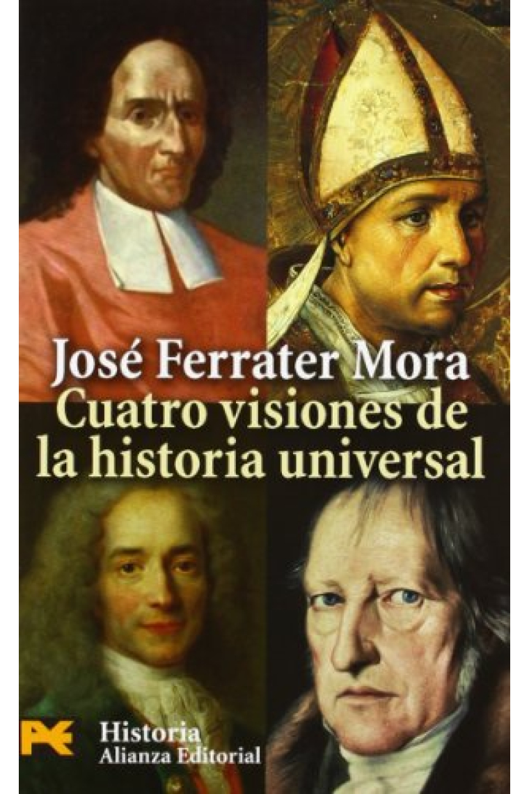 Cuatro visiones de la historia universal: San Agustín, Vico, Voltaire y Hegel