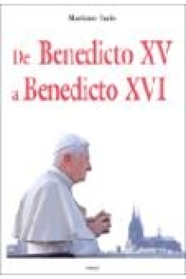 De Benedicto XV a Benedicto XVI