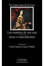 Los empeños de una casa · Amor es más laberinto