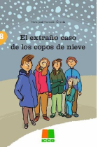 El extraño caso de los copos de nieve (cuentos para crecer felices)