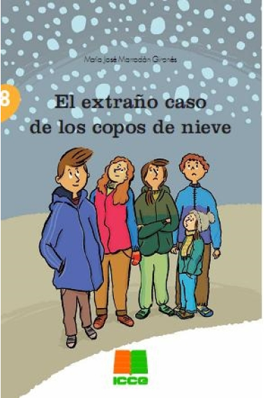 El extraño caso de los copos de nieve (cuentos para crecer felices)