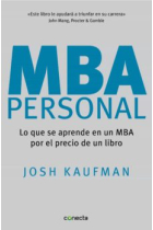 MBA Personal. Lo que se aprende en un MBA por el precio de un libro