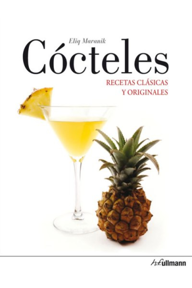 Cócteles. Recetas clásicas y originales