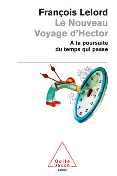 Le Nouveau Voyage d'Hector - À la poursuite du temps qui passe