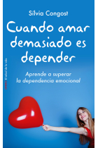 Cuando amar demasiado es depender (nueva presentación)