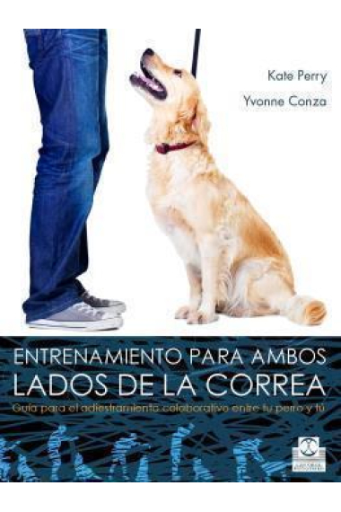 Entrenamiento para ambos lados de la correa. Guía para el adiestramiento colaborativo entre tu y tu perro