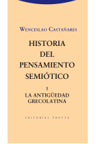 Historia del pensamiento semiótico, 1: La Antigüedad grecolatina