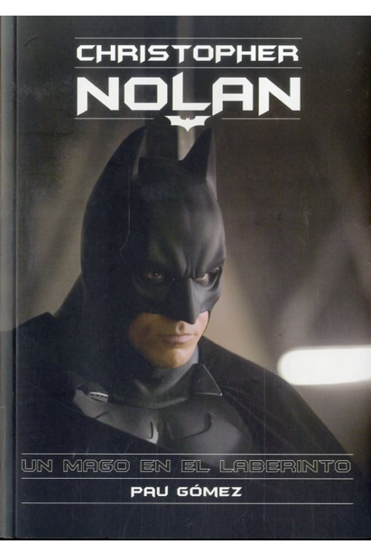 Christopher Nolan. Un mago en el laberinto