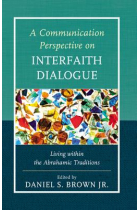 A communication perspective on interfaith dialogue: living within Abrahamic traditions