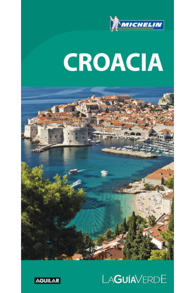 Croacia. Guía Verde