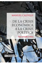 De la crisis económica a la crisis política. Una mirada crítica