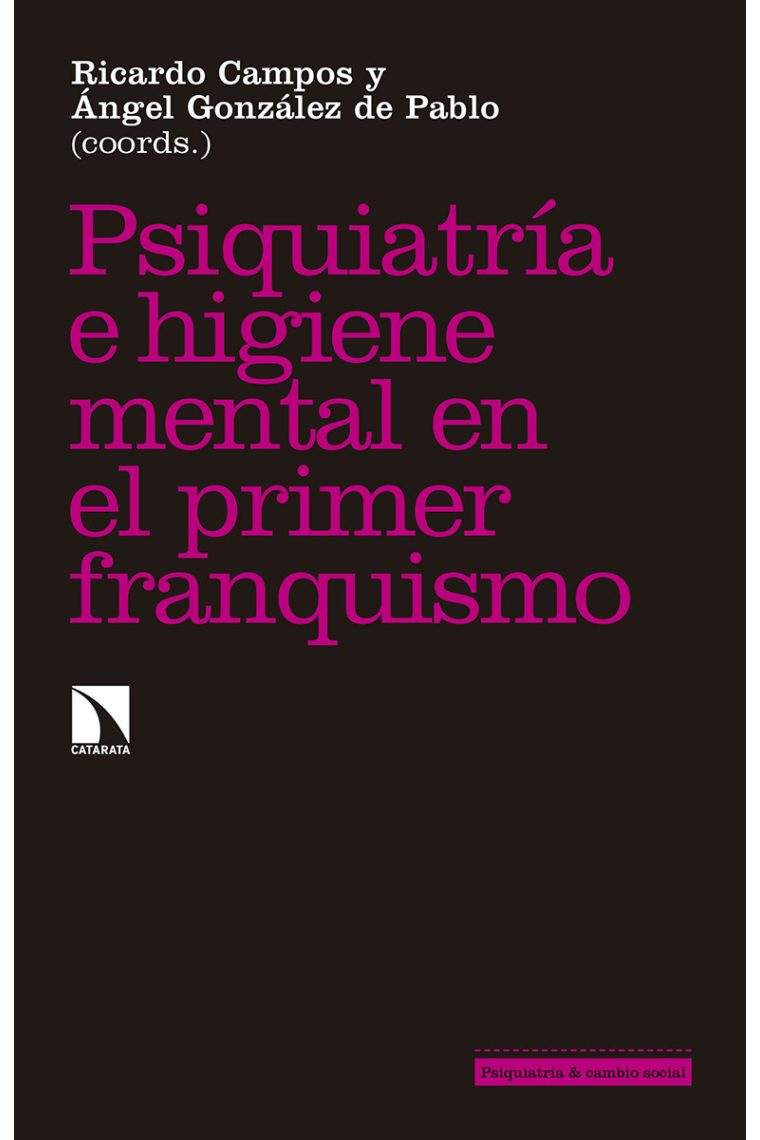 Psiquiatría e higiene mental durante el primer franquismo