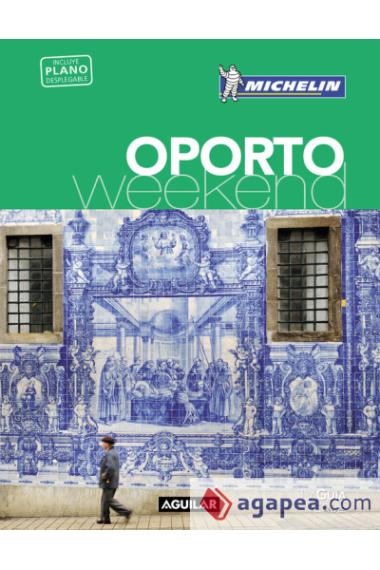 Oporto Weekend (La Guia Verde Michelin)