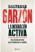 La indignación activa. Una mirada personal para transformar la realidad