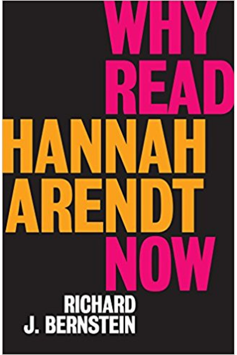 Why read Hannah Arendt now?