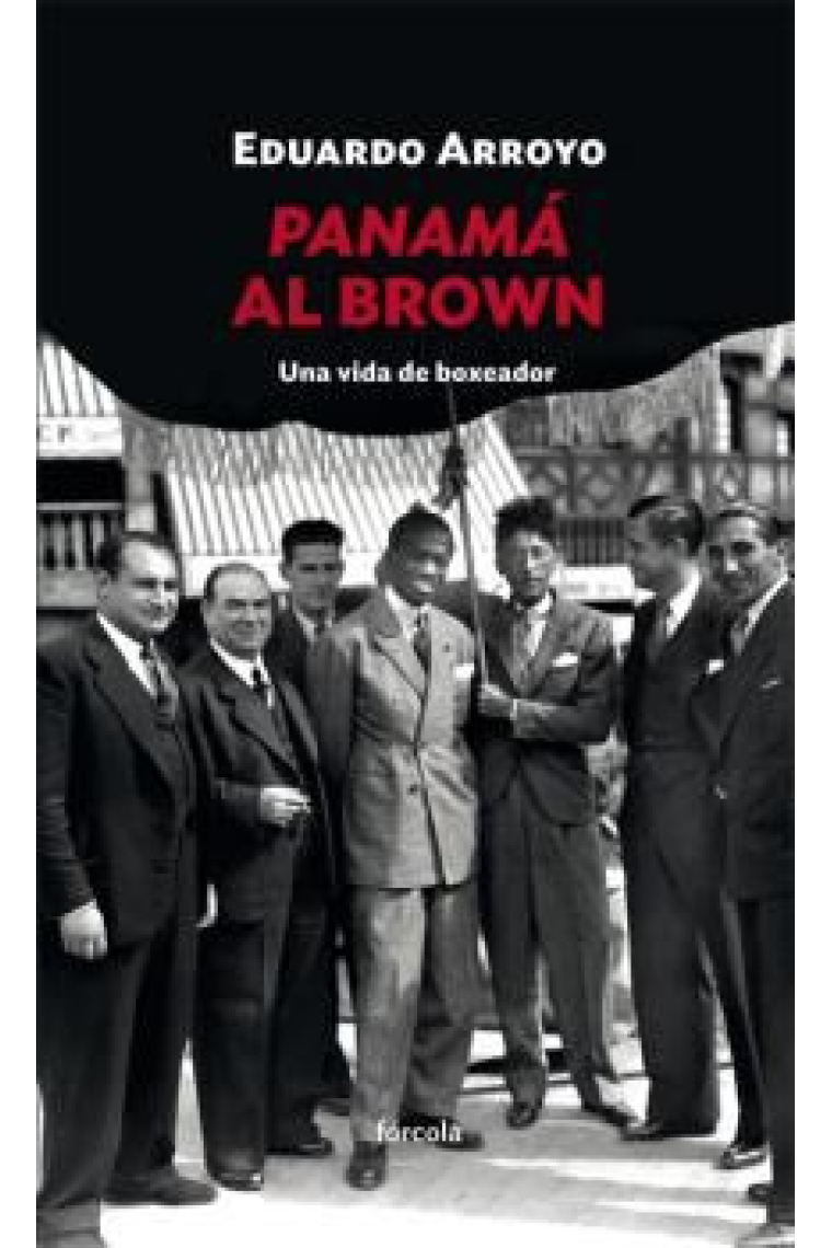 Panamá al Brown. Una vida de boxeador