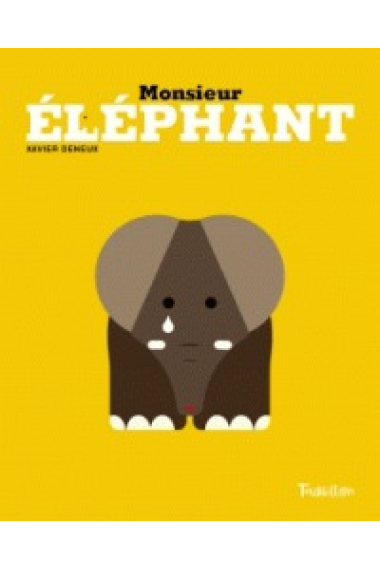 Monsieur Eléphant: les émotions