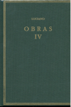 Obras, vol. IV: Relatos verídicos. Proceso de consonantes y otros