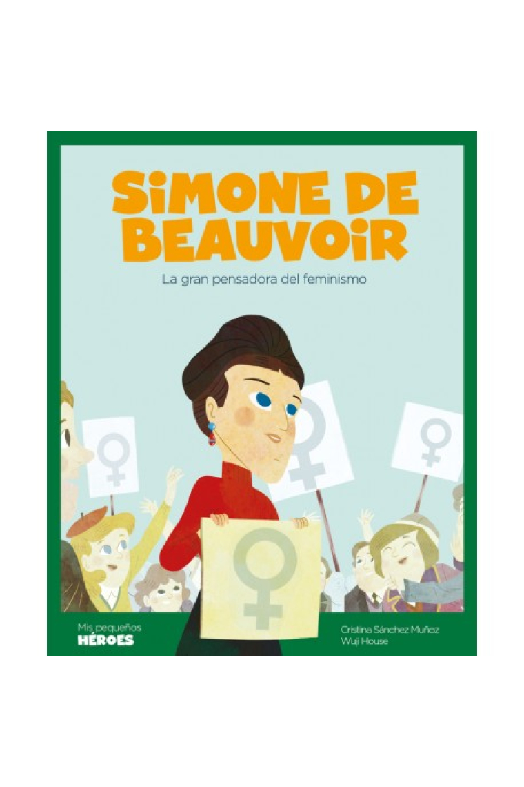 Simone de Beauvoir. La gran pensadora del feminismo