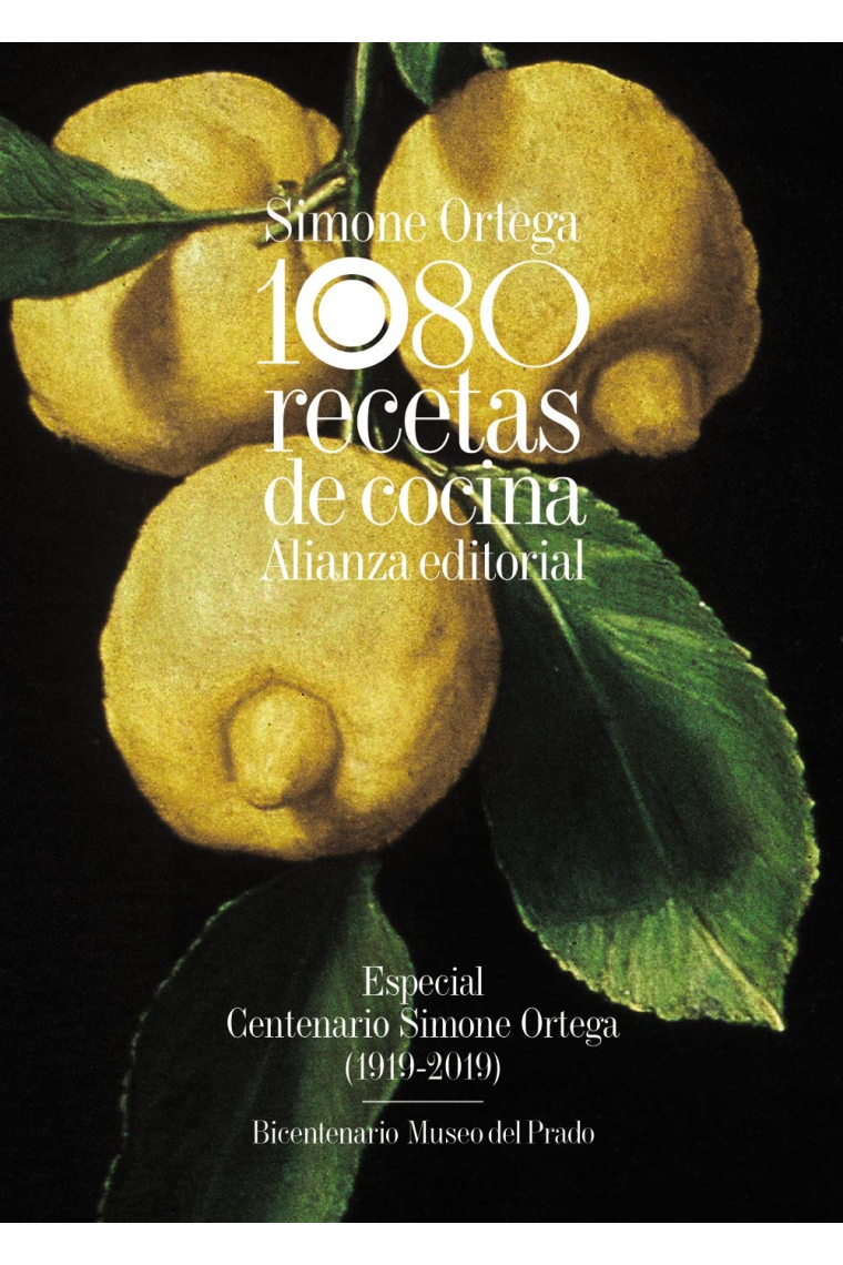 1080 recetas de cocina. Especial Centenario Simone Ortega (1919-2019). Bicentenario Museo del Prado