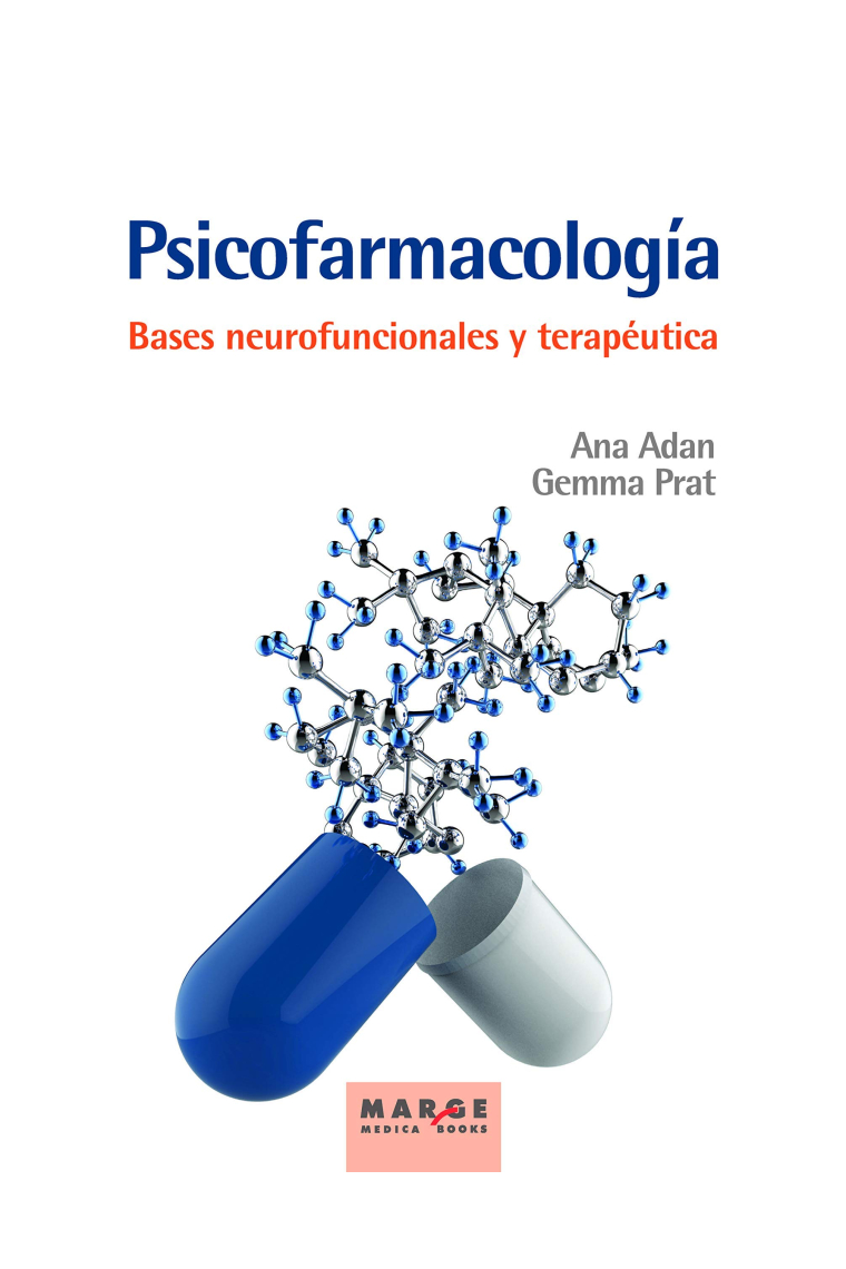 Psicofarmacología. Bases neurofuncionales y terapéutica