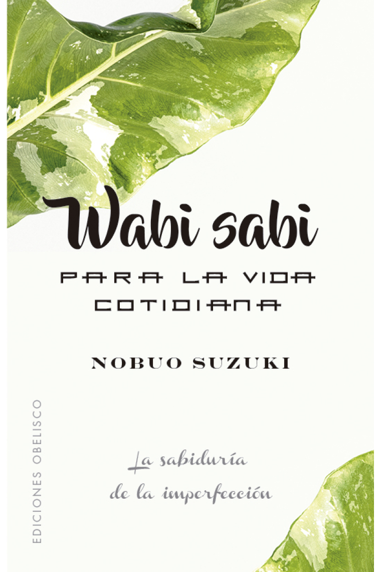 Wabi Sabi para la vida cotidiana