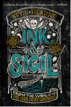 Ink & Sigil (Iron Druid Chronicles 1)