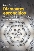 Diamantes escondidos. 11 historias de jóvenes y adultos con altas capacidades