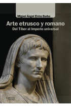 Arte etrusco y romano. Del Tíber al Imperio universal