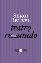 Teatro reunido de Sergi Belbel  (Vol I)