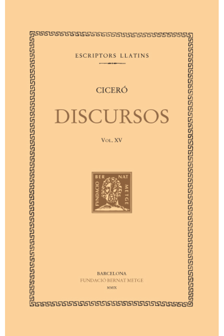 Discursos, vol. XV: Contra Publi Vatini. Defensa de Marc Celi