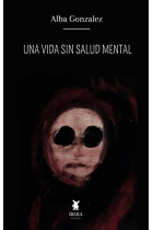 Una vida sin salud mental