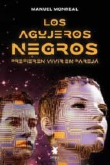 LOS AGUJEROS NEGROS PREFIEREN VIVIR EN PAREJA