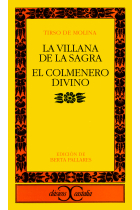 La villana de la Sagra ; El colmenero divino