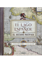 EL LAGO ESPAÑOL. EL OCEANO PACIFICO