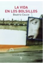 LA VIDA EN LOS BOLSILLOS