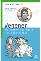 Wegener, el hombre que movía los continentes