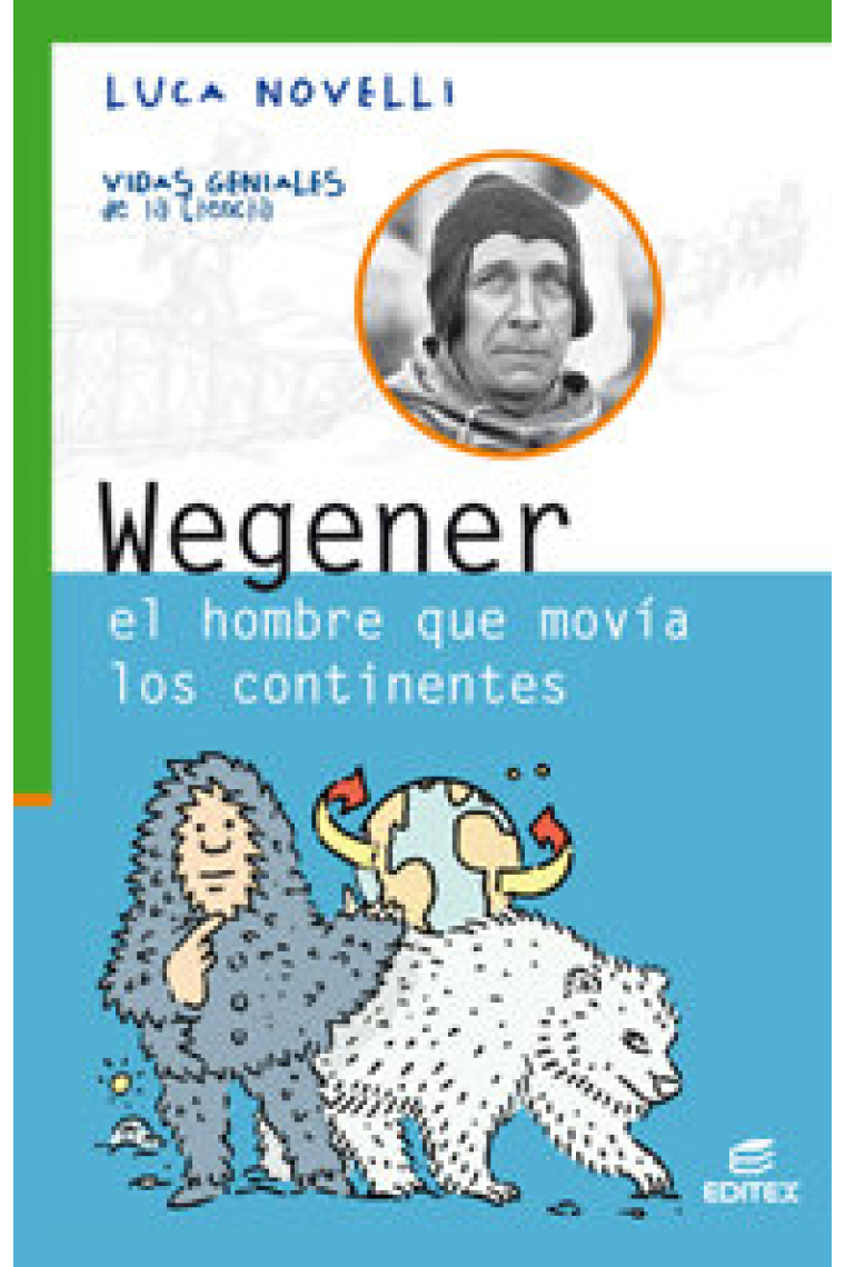 Wegener, el hombre que movía los continentes