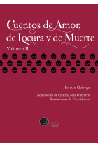 CUENTOS DE AMOR DE LOCURA Y DE MUERTE VOL 2