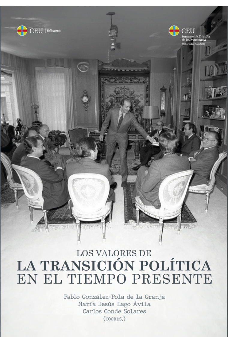 LOS VALORES DE LA TRANSICION POLITICA EN EL TIEMPO PRESENTE