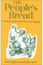 The people's bread (A history of the Anti-corn Law League)