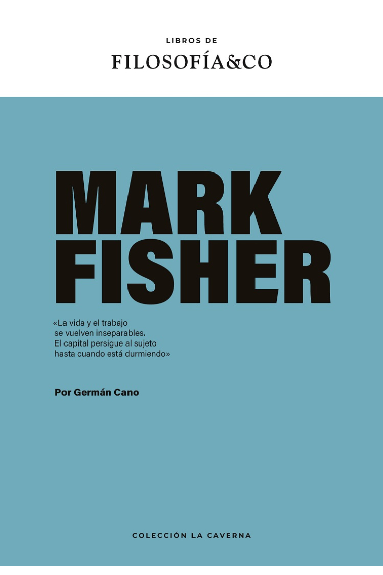 Mark Fisher (Libros de Filosofía & Co.)
